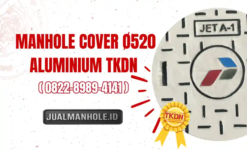 Manhole Cover Ø520 Aluminium TKDN - Manhole Cover Berkualitas - Pengecoran Logam Ceper Klaten - Manhole Cover TKDN