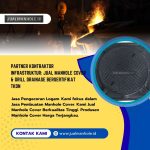 Partner Kontraktor Infrastruktur: Jual Manhole Cover & Grill Drainase Bersertifikat TKDN