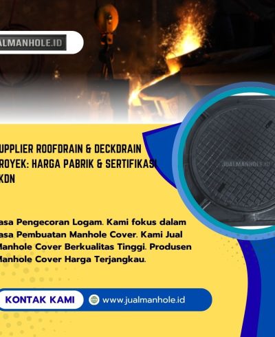 Supplier Roofdrain & Deckdrain Proyek Harga Pabrik & Sertifikasi TKDN Supplier Roofdrain & Deckdrain Proyek: Harga Pabrik & Sertifikasi TKDN
